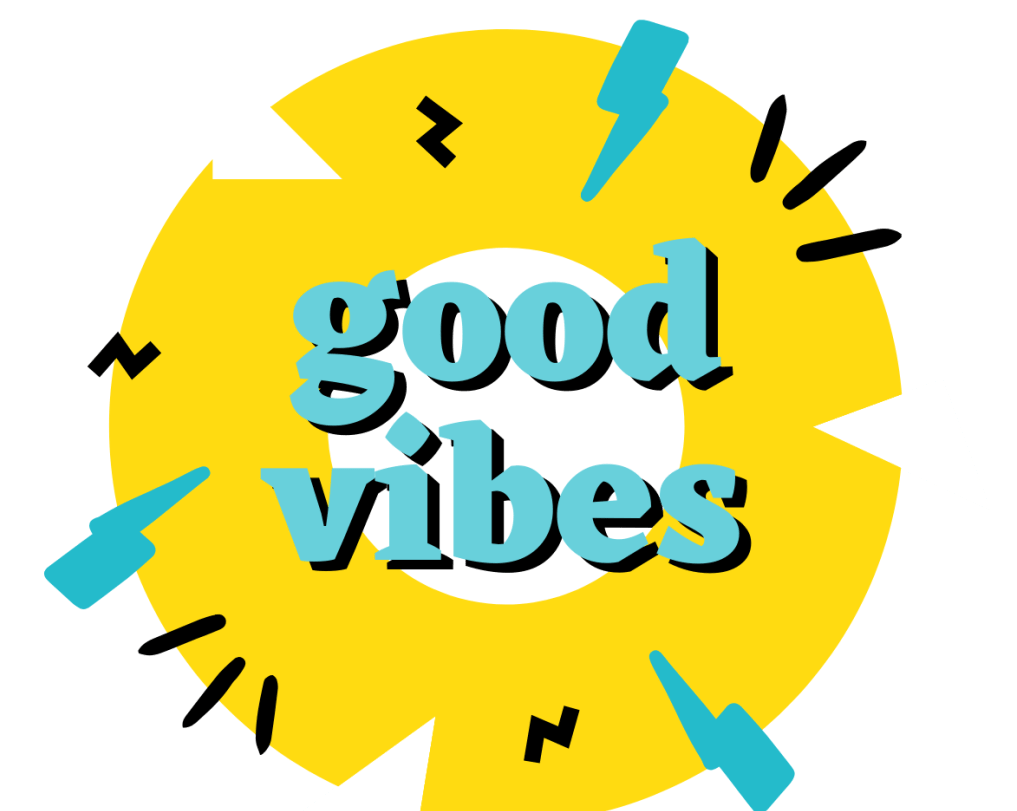 Giải nghĩa thuật ngữ  "Good vibes" và "Bad vibes"